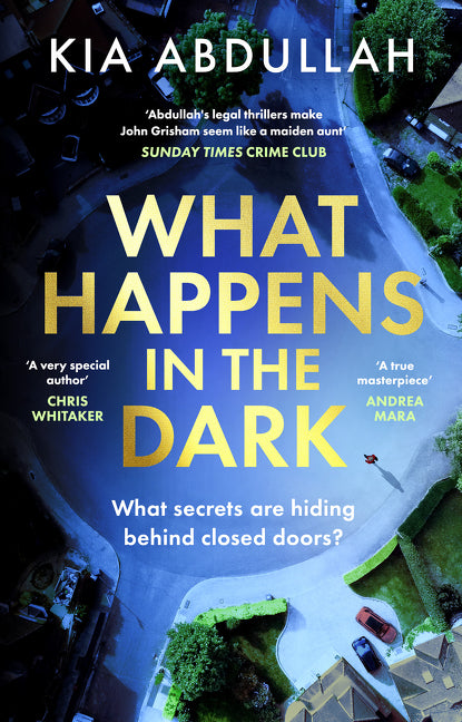 What Happens In The Dark - Kia Abdullah
