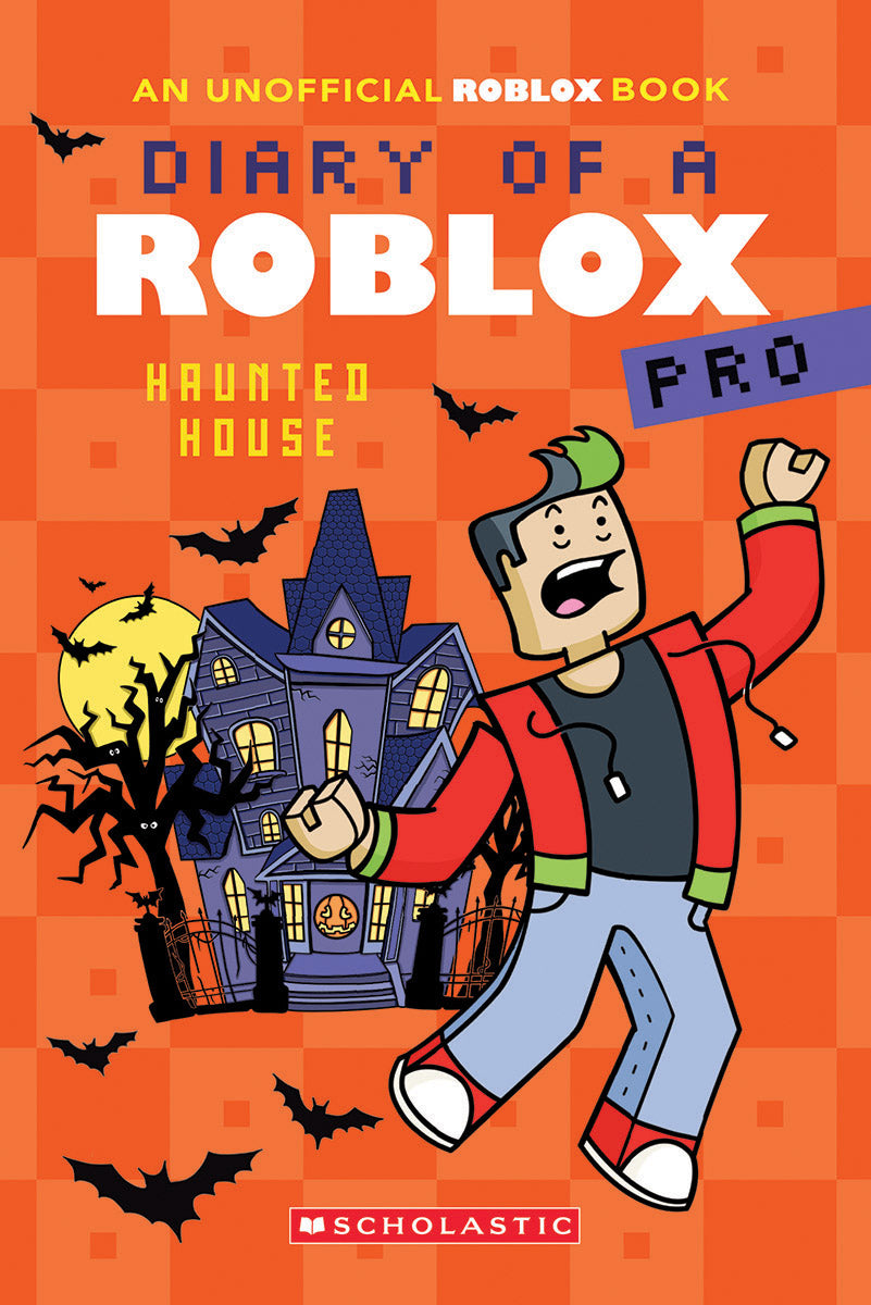 Diary of a Roblox Pro: Haunted House (#9) - Ari Avatar (An AFK Book)