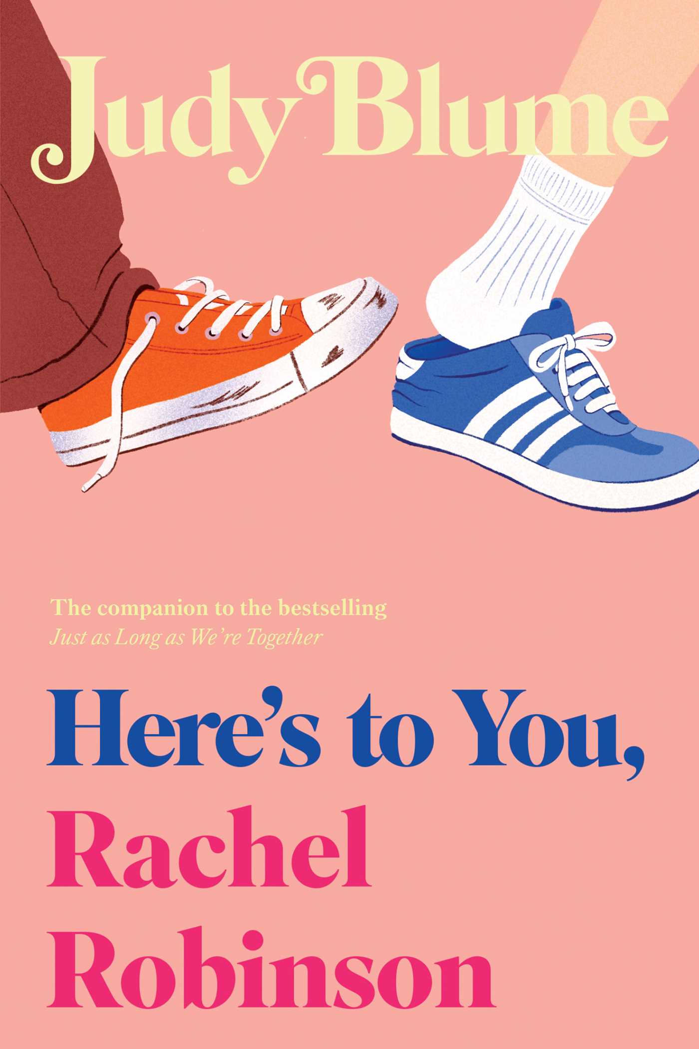 Here's To You Rachel Robinson - Judy Blume