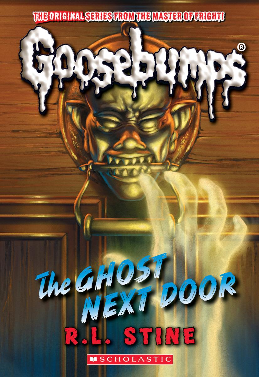 Goosebumps: The Ghost Next Door - R. L. Stine