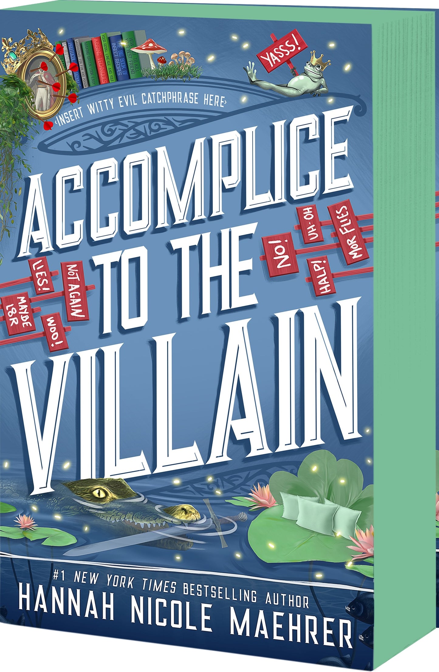 Accomplice to the Villain (Book 3) - Hannah Nicole Maehrer