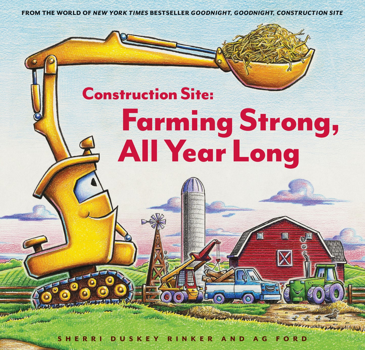 Construction Site: Farming Strong, Al Year Long - Sherri Duskey and AG Ford