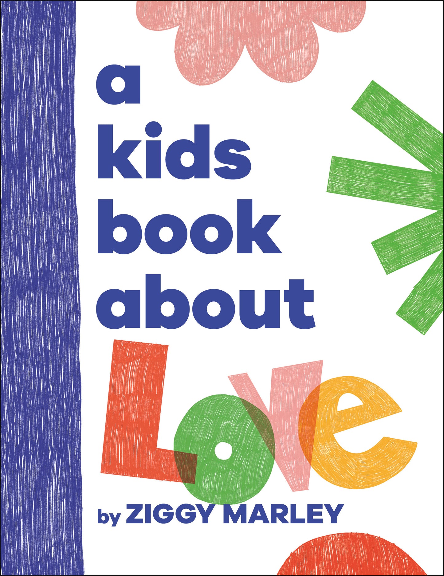 A Kids Book About: Love - Ziggy Marley