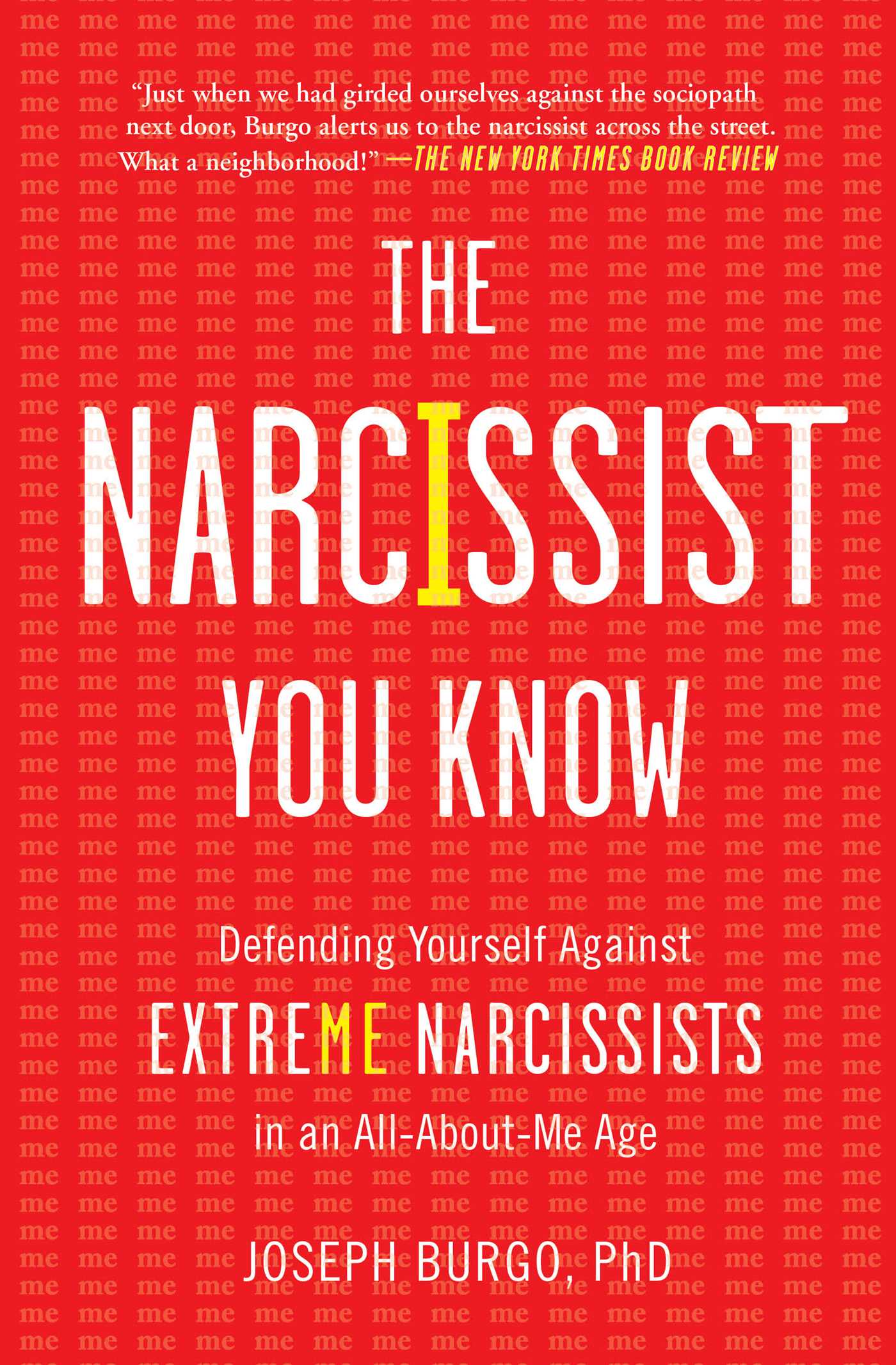The Narcissist You Know - Joseph Burgo