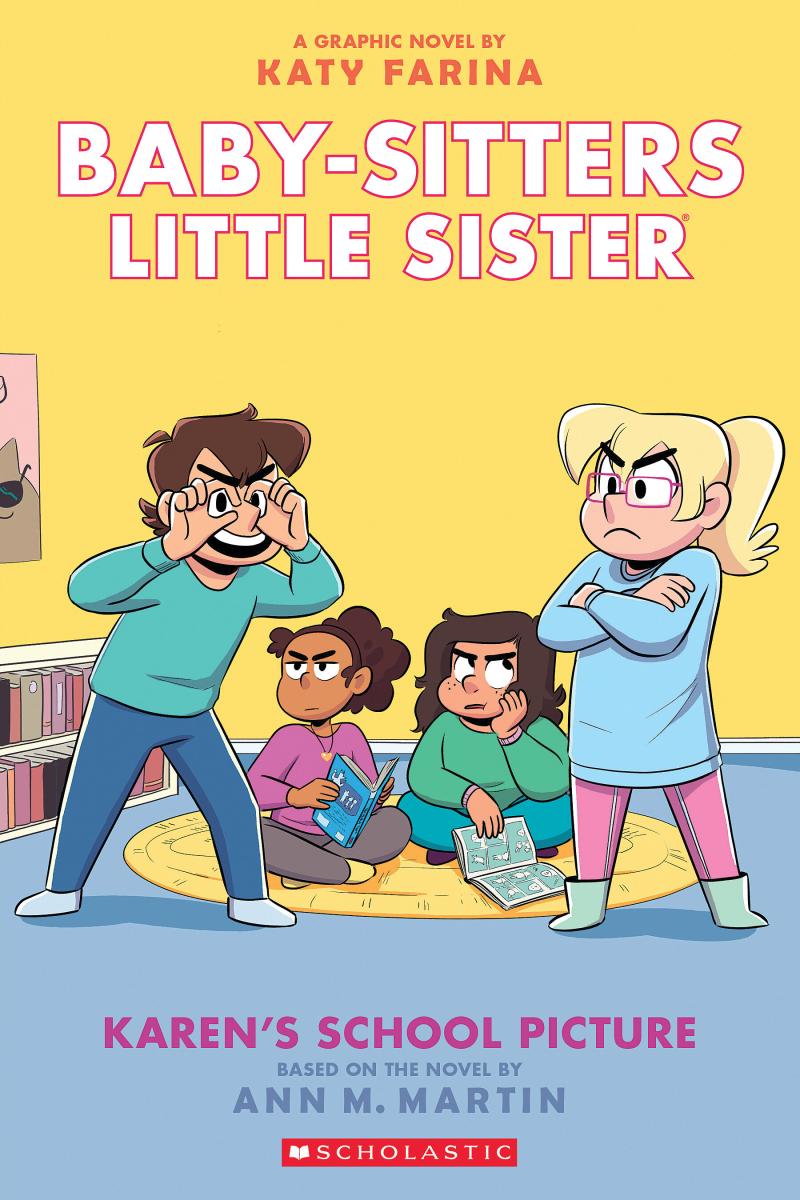 Baby-Sitters Little Sister Graphic Novel: Karen's School Picture (#5) - Ann M. Martin and Katy Farina