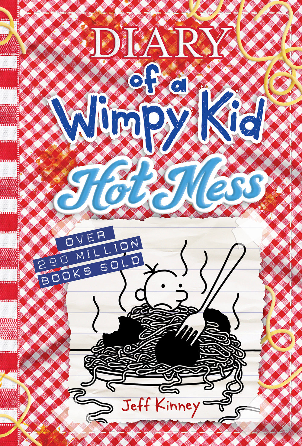 Diary of a Wimpy Kid: Hot Mess (#19) - Jeff Kinney