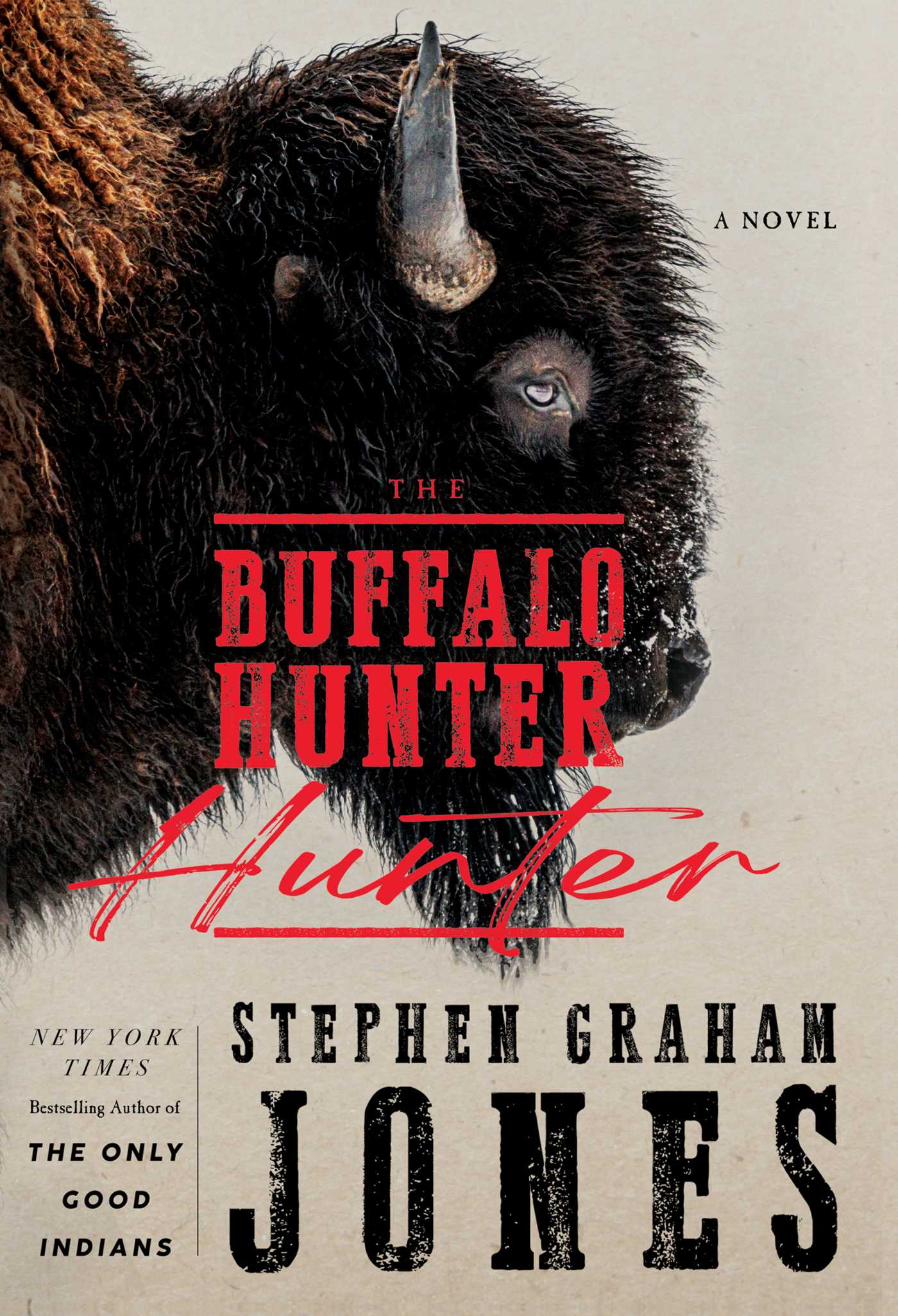 Buffalo Hunter Hunter - Stephen Graham Jones