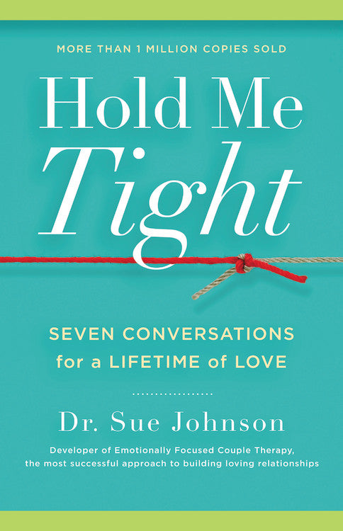 Hold Me Tight - Dr Sue Johnson