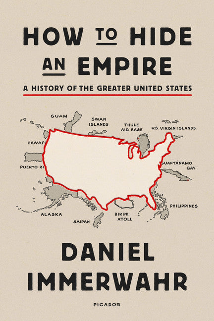 How To Hide An Empire - Daniel Immerwahr
