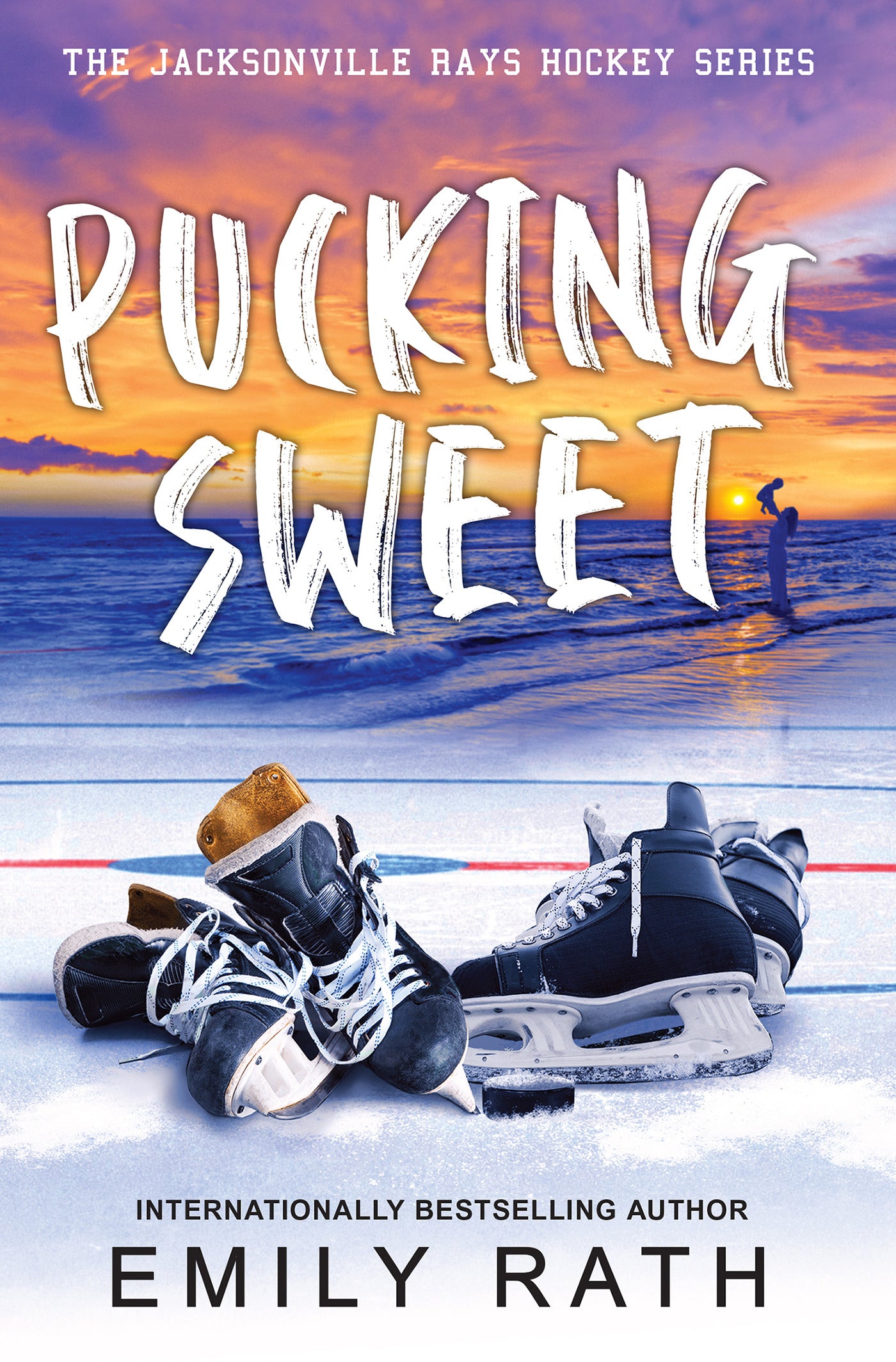 Jacksonville Rays: Pucking Sweet (Book 3) - Emily Rath
