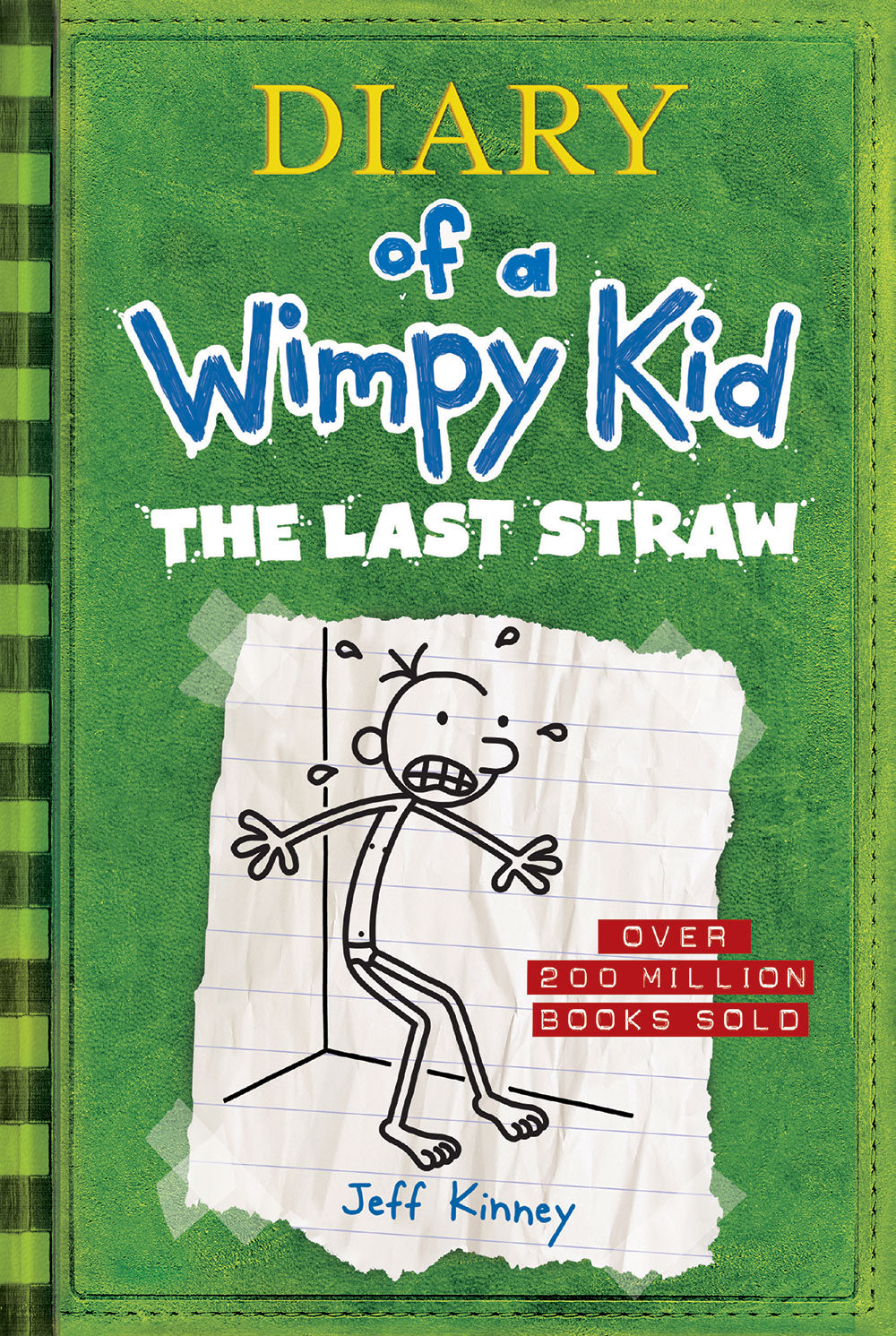 Diary of a Wimpy Kid: The Last Straw (#3) - Jeff Kinney