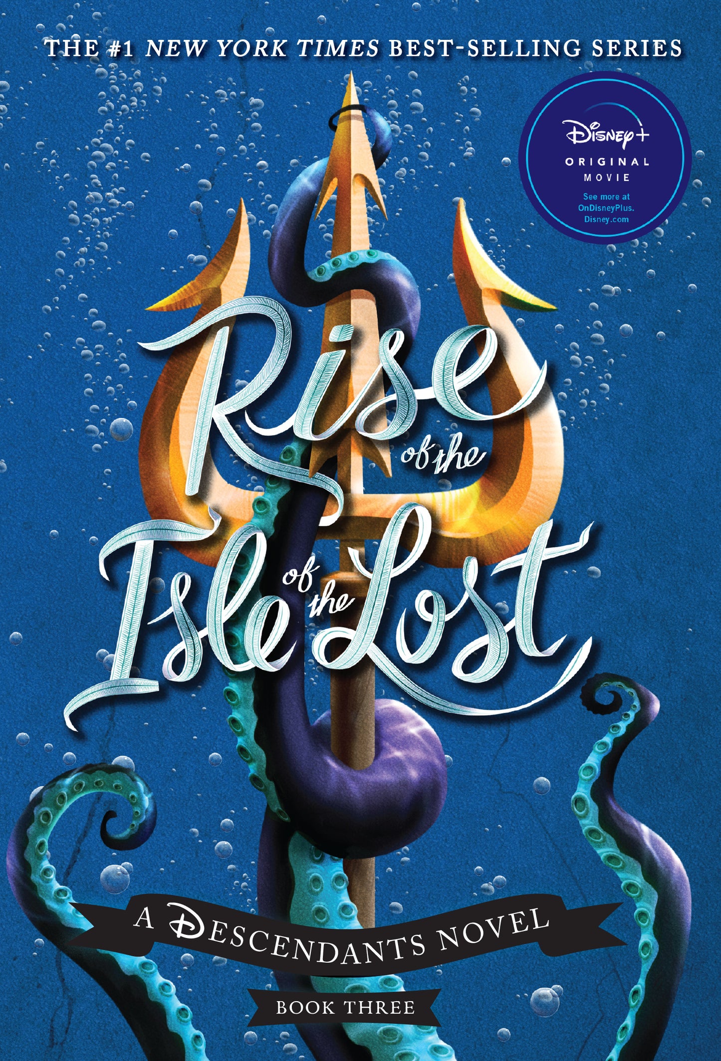 A Descendants Novel Book 3: Rise of the Isle of the Lost