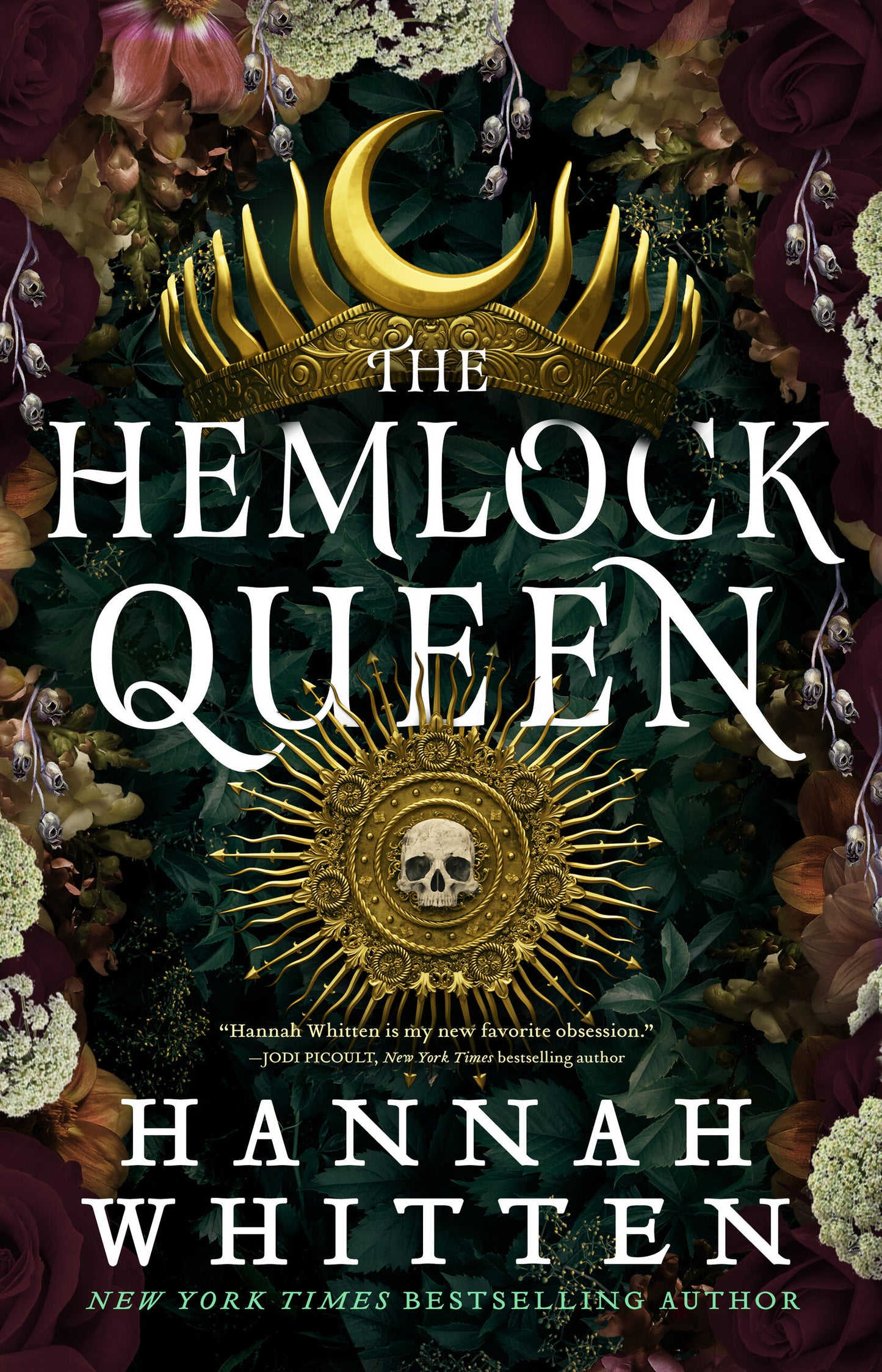 The Nightshade Crown: The Hemlock Queen (Book 2) - Hannah Whitten
