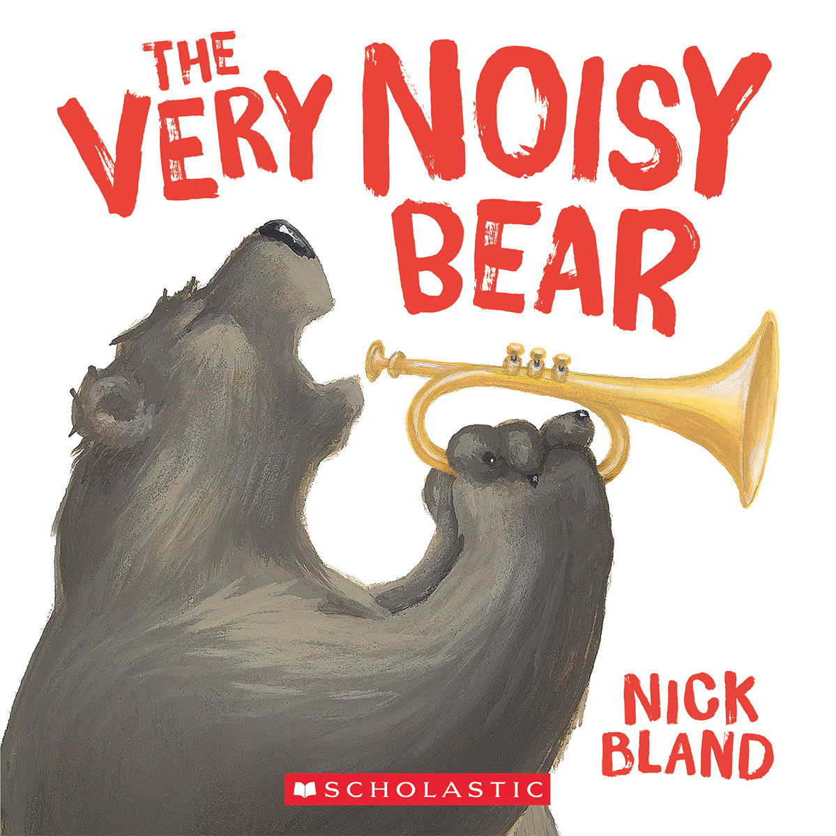 The Very Noisy Bear - Nick Bland
