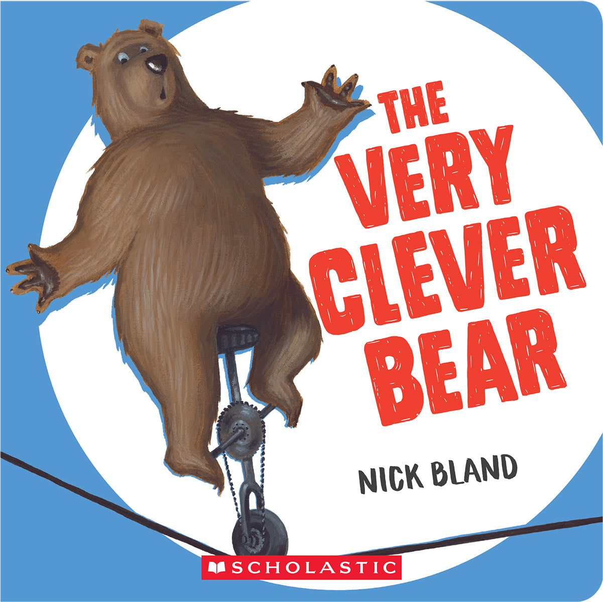 The Very Clever Bear - Nick Bland