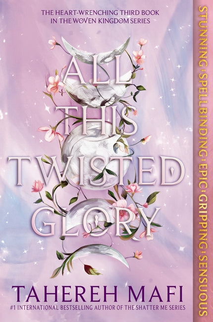 All This Twisted Glory - Tahereh Mafi