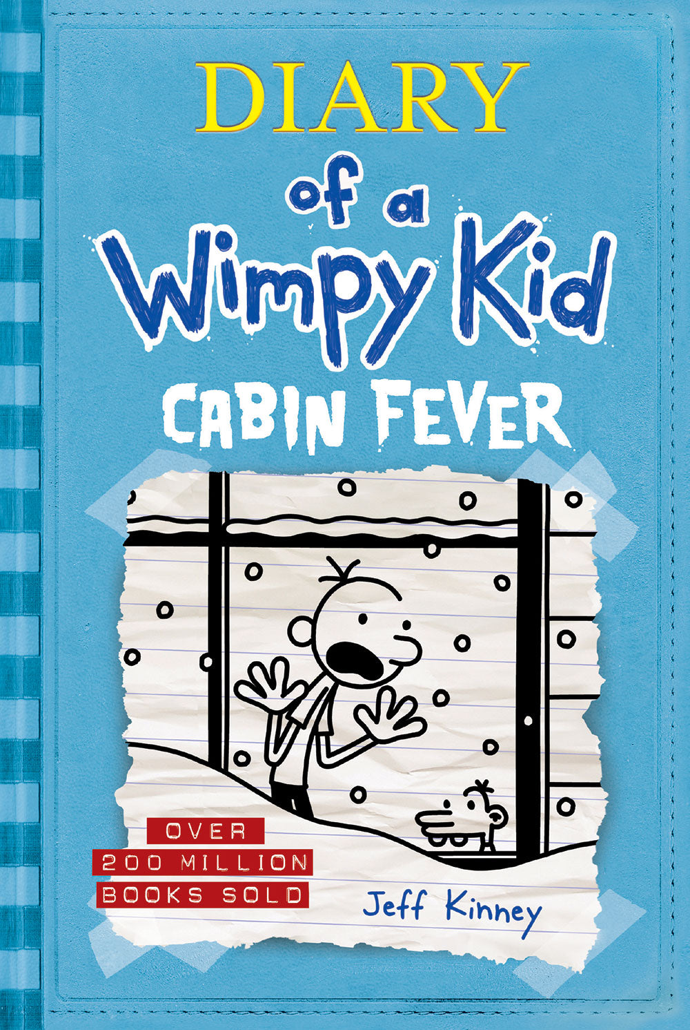 Diary of a Wimpy Kid: Cabin Fever (#6) - Jeff Kinney