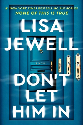 Don't Let Him In - Lisa Jewell