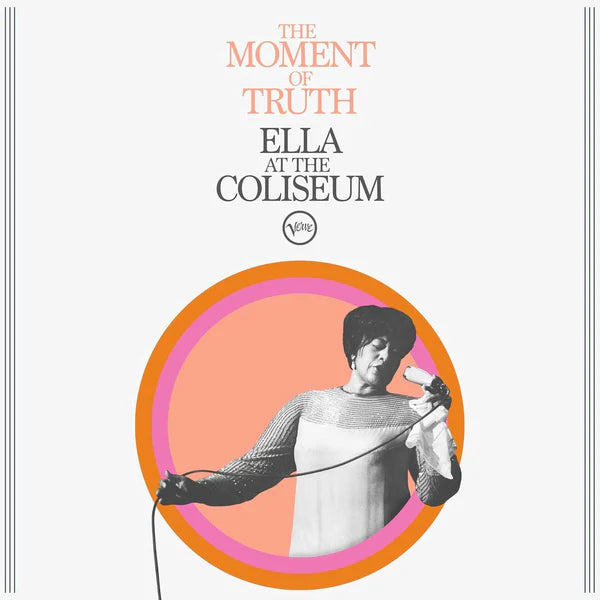 Ella Fitzgerald - The Moment Of Truth: Ella At The Coliseum (New Vinyl)