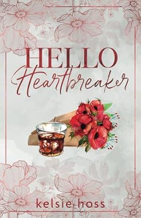 Hello Heartbreaker (Hello Book 5) - Keslie Hoss