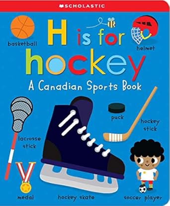 H Is for Hockey (Scholastic Early Learners)