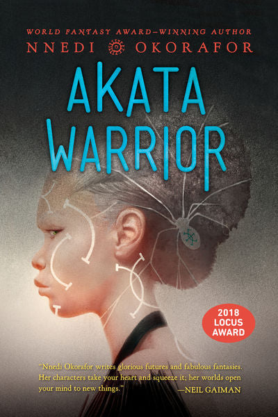 The Nsibidi Scripts: Akata Warrior (Book 2) - Nnedi Okorafor