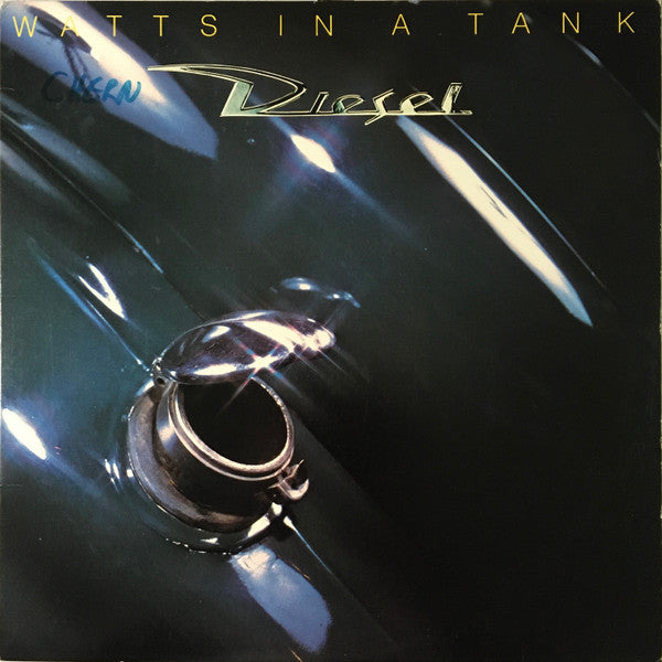 Diesel - Watts In A Tank