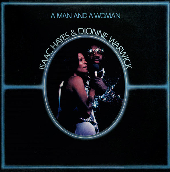 Isaac Hayes & Dionne Warwick - A Man and A Woman