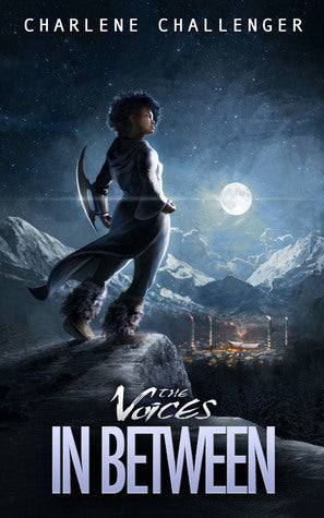 The Voices In Between - Charlene Challenger