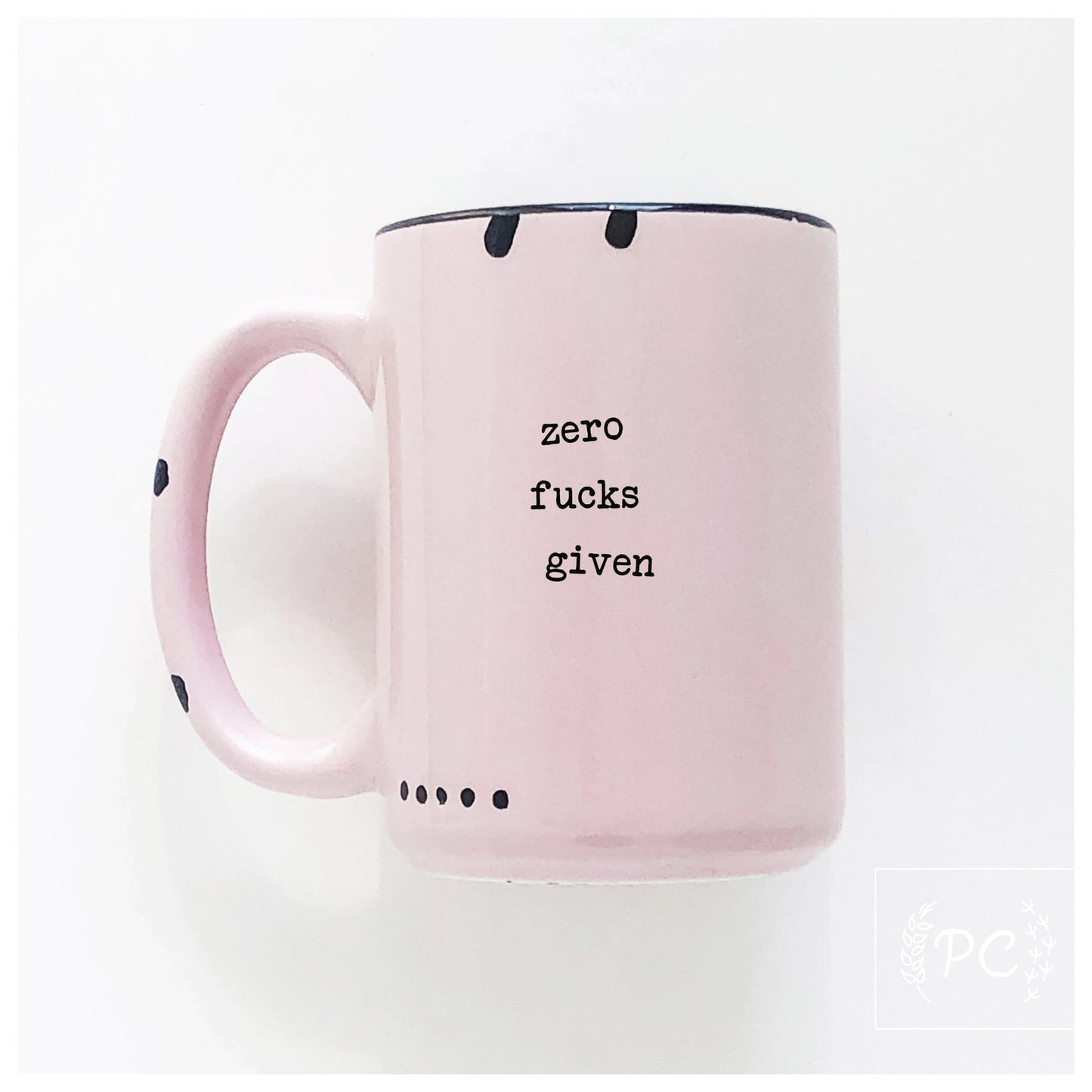 Prairie Chick - Zero Fucks Given - Pink - Mug
