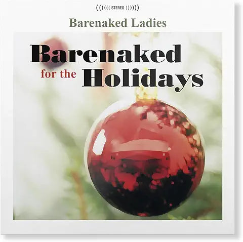 Barenaked for the Holidays - Barenaked Ladies (New Vinyl)