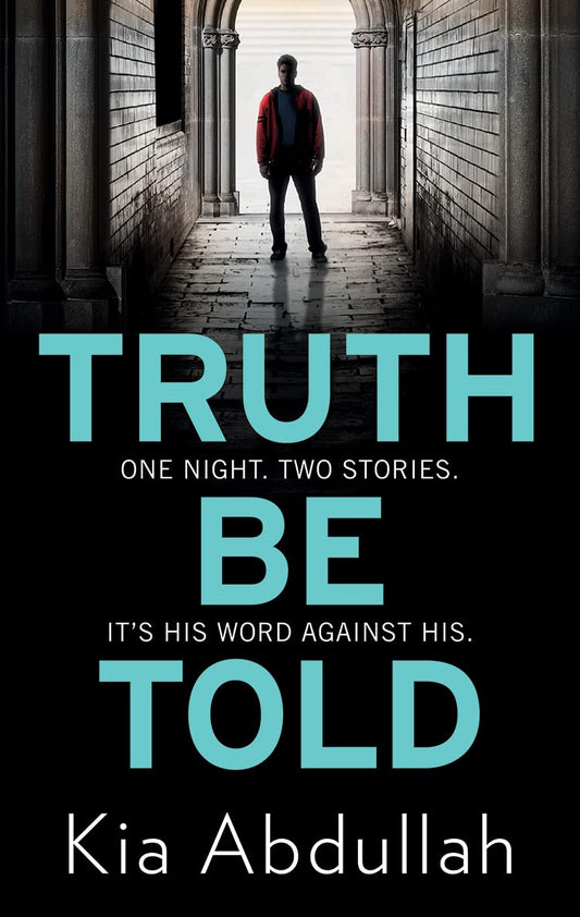 Truth Be Told - Kia Abdullah
