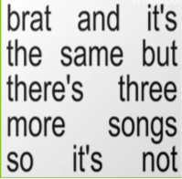 Charlie XCX - brat (and its the same but theres more songs)