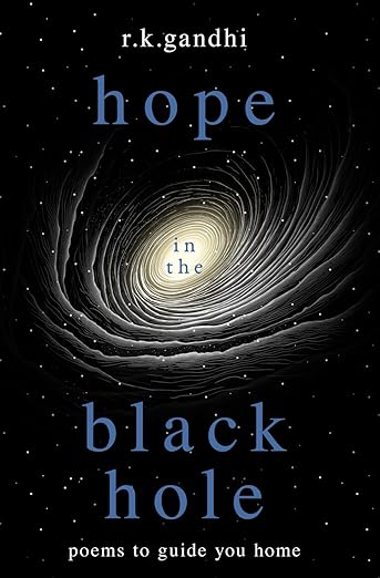 hope in the black hole - R.K. Gandhi