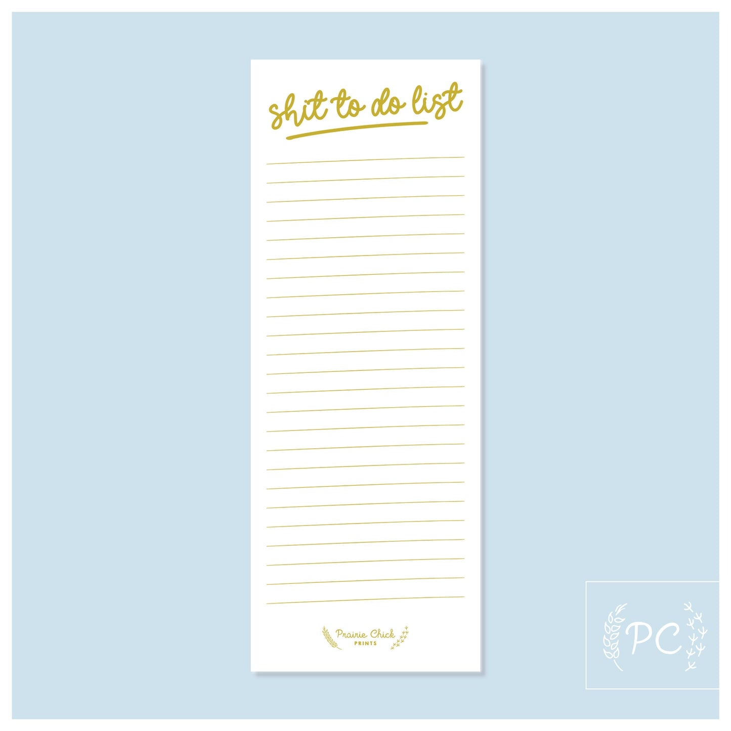 Prairie Chick - shit to do list - Note Pad