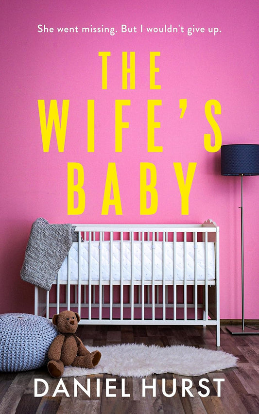 The Wife's Baby - Daniel Hurst