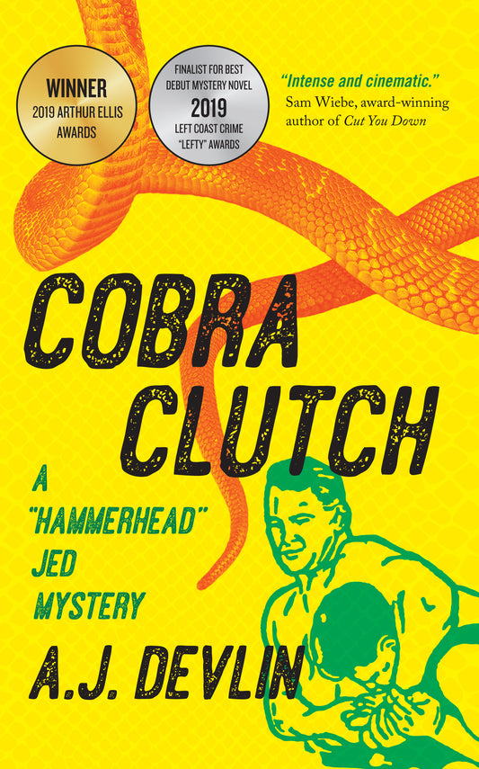 A Hammerhead Jed Mystery: Cobra Clutch (Book 1) - A.J. Devlin
