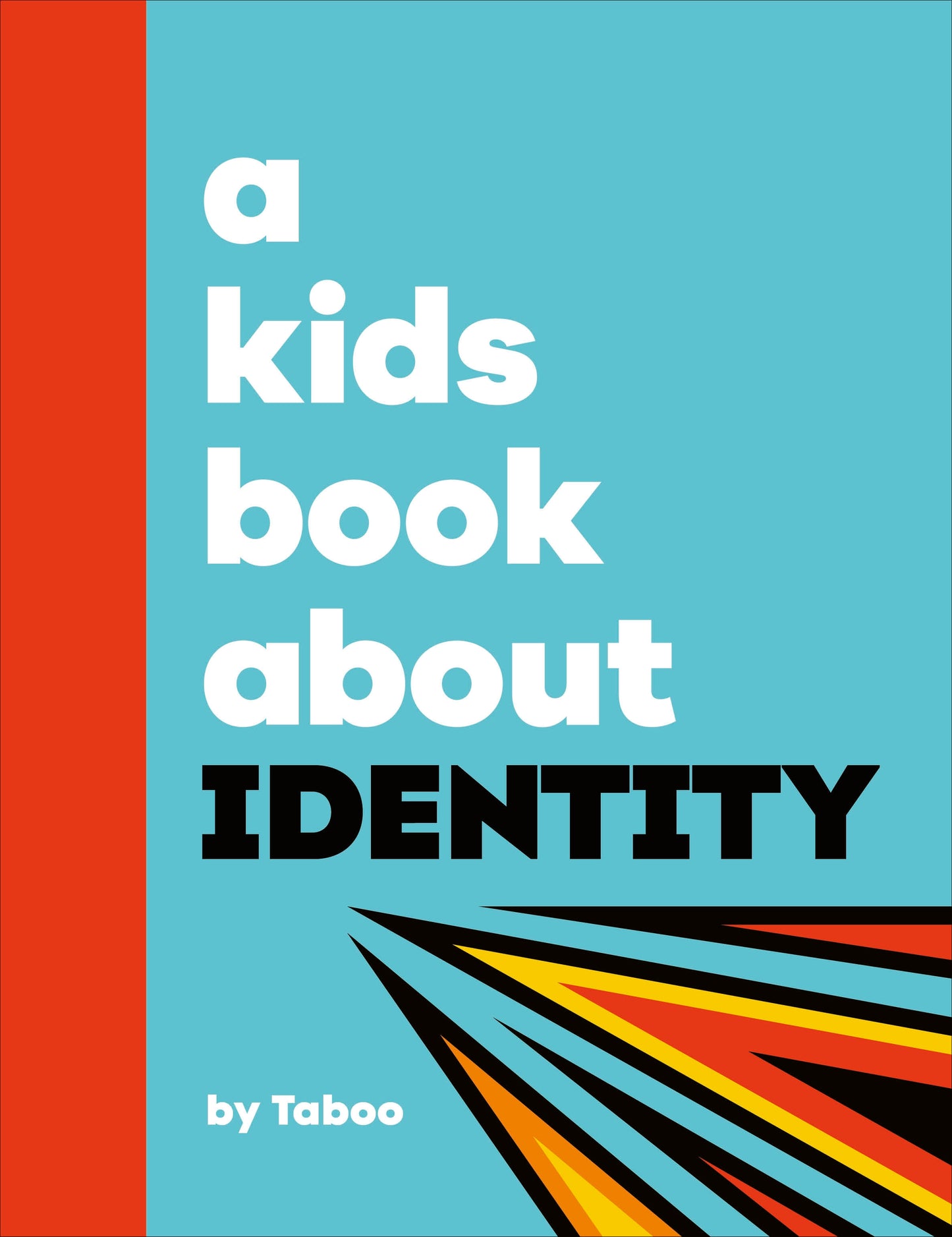 A Kids Book About: Identity - By Taboo