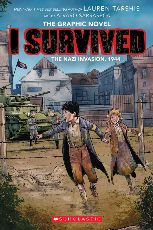 I Survived the Nazi Invasion, 1944 - Lauren Tarshis