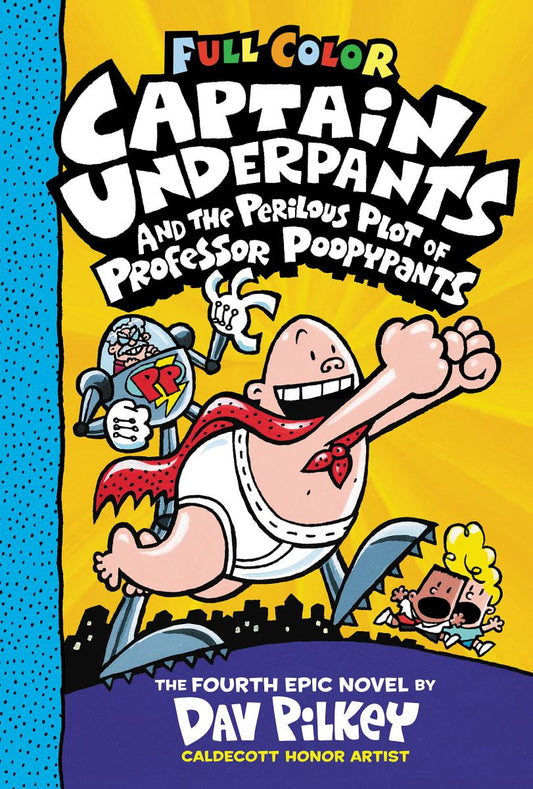 Captain Underpants ands the Perilous Plot of Professor Poppypants (Full Colour) - Dav Pilkey