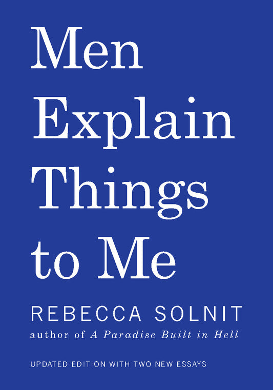 Men Explain Things to Me - Preorder