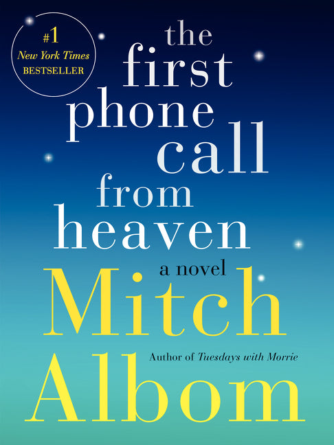The First Phone Call I Make From Heaven - Mitch Albom
