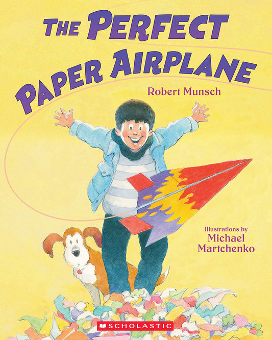 The Perfect Paper Airplane - Robert Munsch
