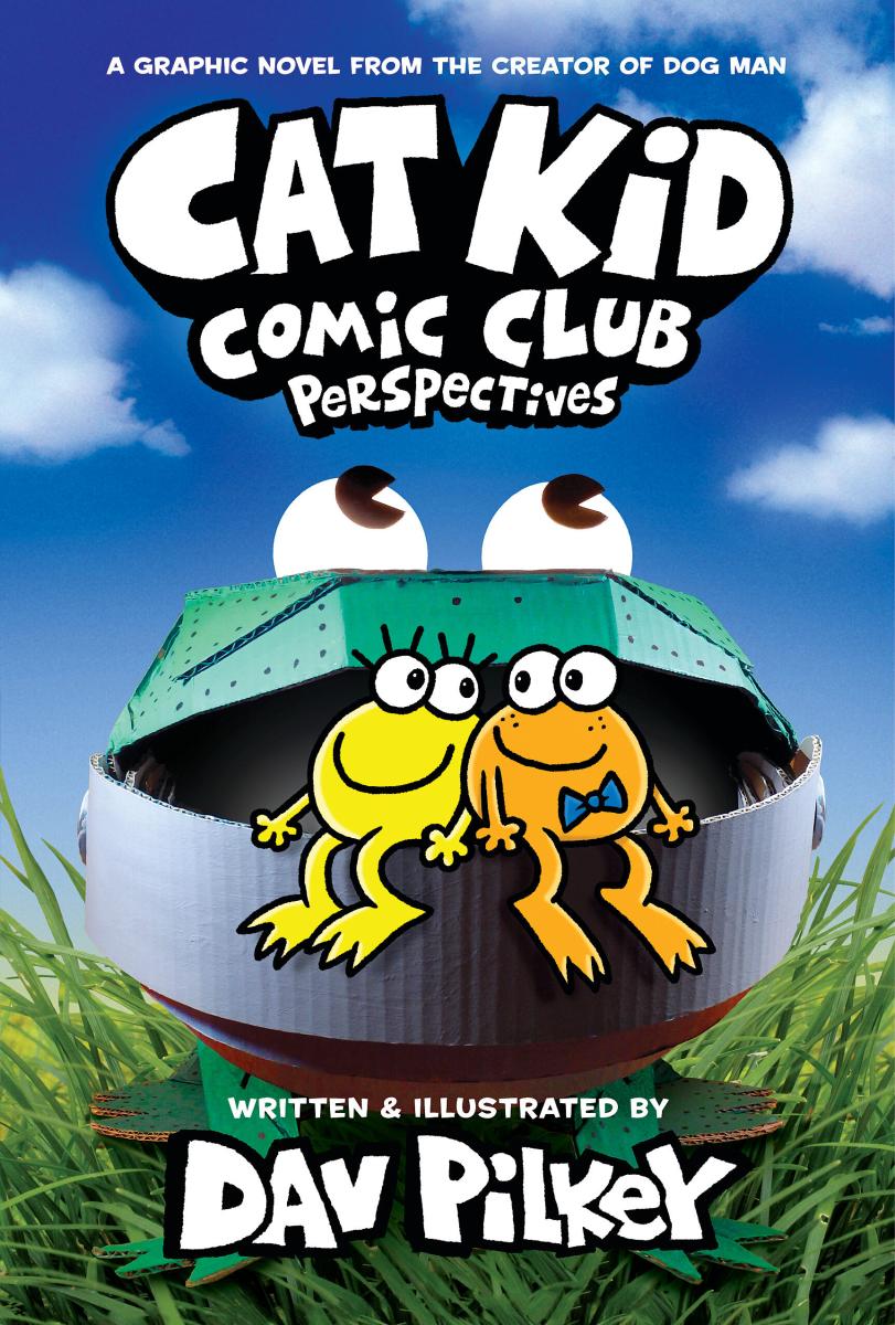 Cat Kid Comic Club: Perspectives - Dav Pilkey