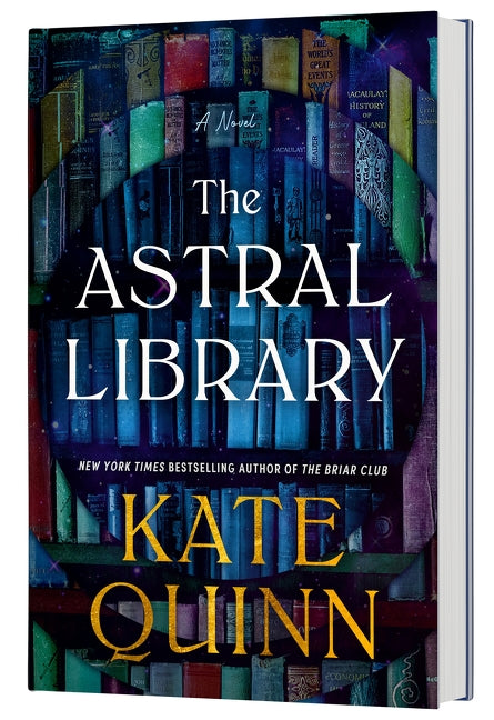 The Astral Library - Kate Quinn