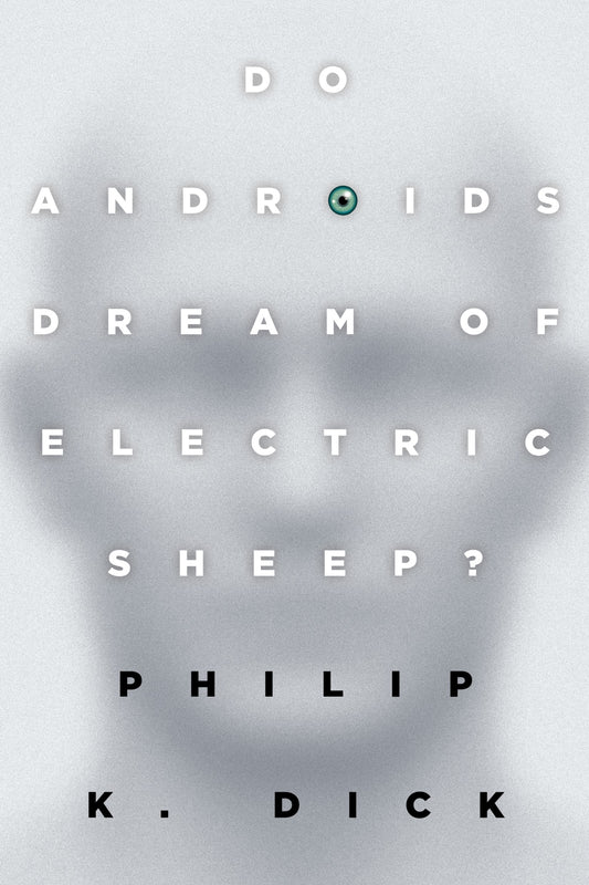 Do Androids Dream of Electric Sheep - Philip K. Dick