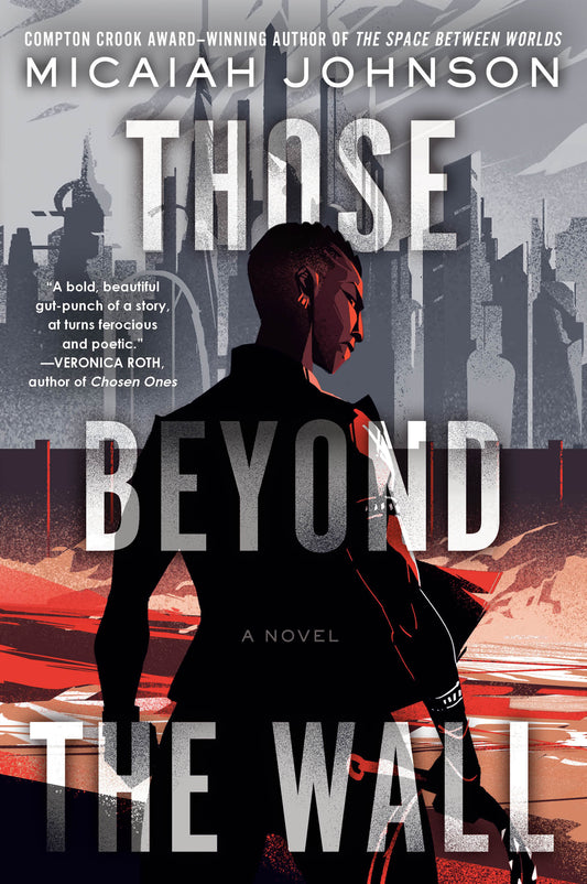 Those Beyond The Wall - Micaiah Johnson