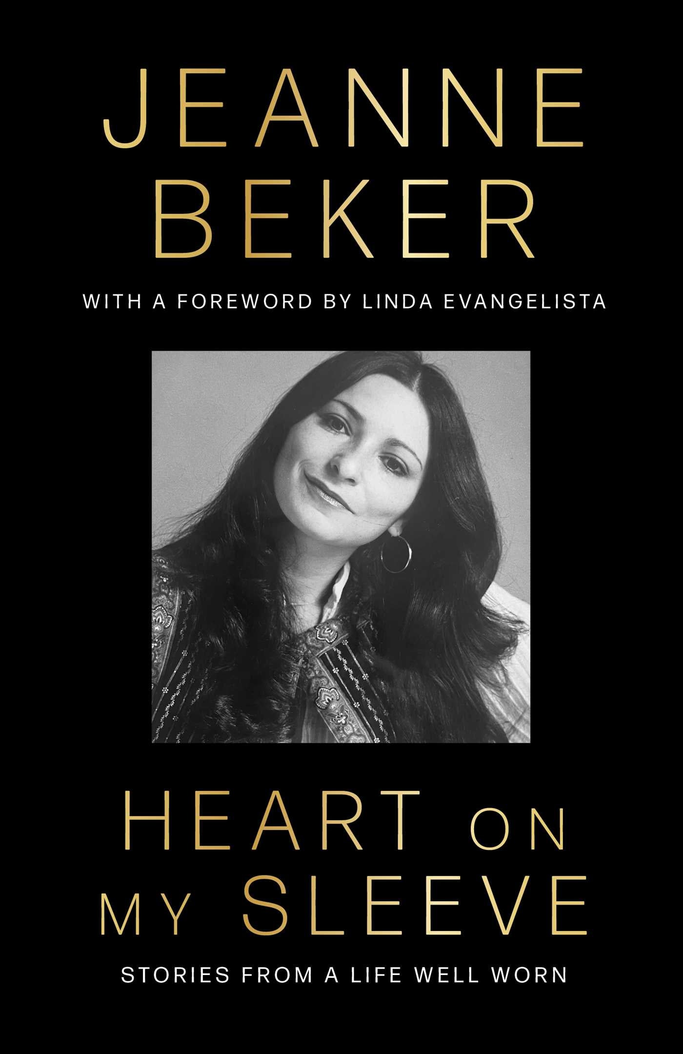 Heart on My Sleeve: Stories from a Life Well Worn - Jeanne Beker