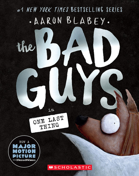 The Bad Guys in One Last Thing (#20) - Aaron Blabey