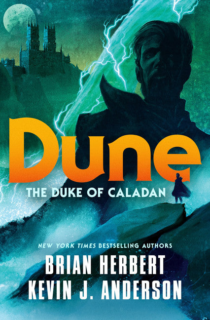 The Caladan Trilogy: Dune: The Duke of Caladan (Book 1) - Brian Herbert